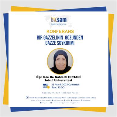 “Bir Gazellinin Gözünden Gazze Soykırımı” konulu konferaransımıza sizleri bekleriz.