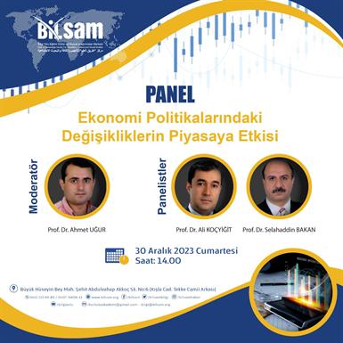 “Ekonomi Politikalarındaki Değişikliklerin Piyasaya Etkisi”