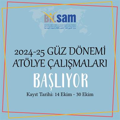 BİLSAM 2024 Güz Dönemi Atölye Kayıtlarımız 14 Ekim Pazartesi başlıyor. 