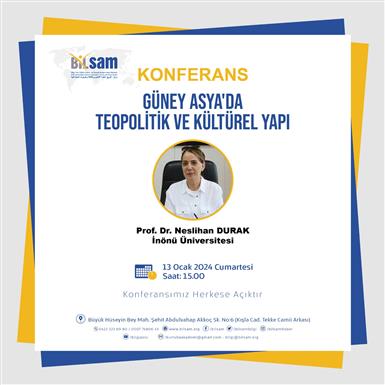 BİLSAM Güz Dönemi Konferanslar Serisi’nde 10. hafta İnönü Üniversitesi öğretim üyesi Prof. Dr. Neslihan Durak hocamızı ağırlayacağız.