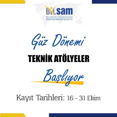 GÜZ DÖNEMİ TEKNİK ATÖLYELERİMİZ BAŞLIYOR....